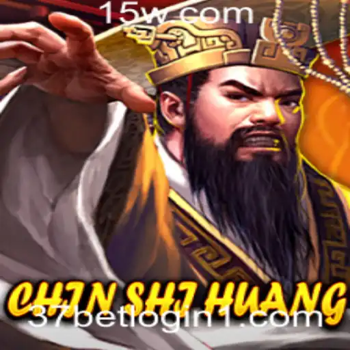 37bet login | Descubra o Fascinante Mundo do Jogo ChinShiHuang